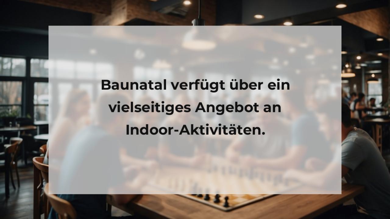 Baunatal verfügt über ein vielseitiges Angebot an Indoor-Aktivitäten.