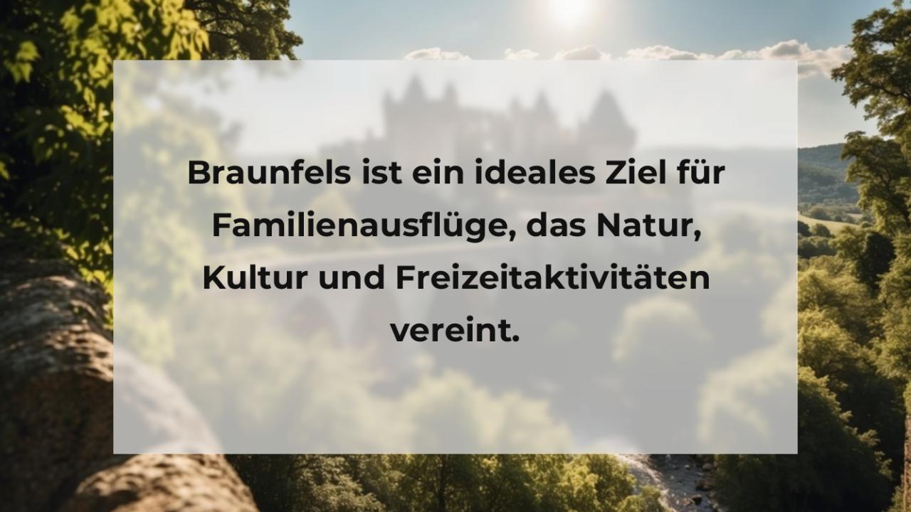 Braunfels ist ein ideales Ziel für Familienausflüge, das Natur, Kultur und Freizeitaktivitäten vereint.