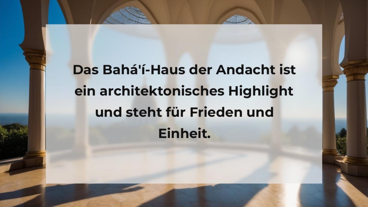 Das Bahá'í-Haus der Andacht ist ein architektonisches Highlight und steht für Frieden und Einheit.