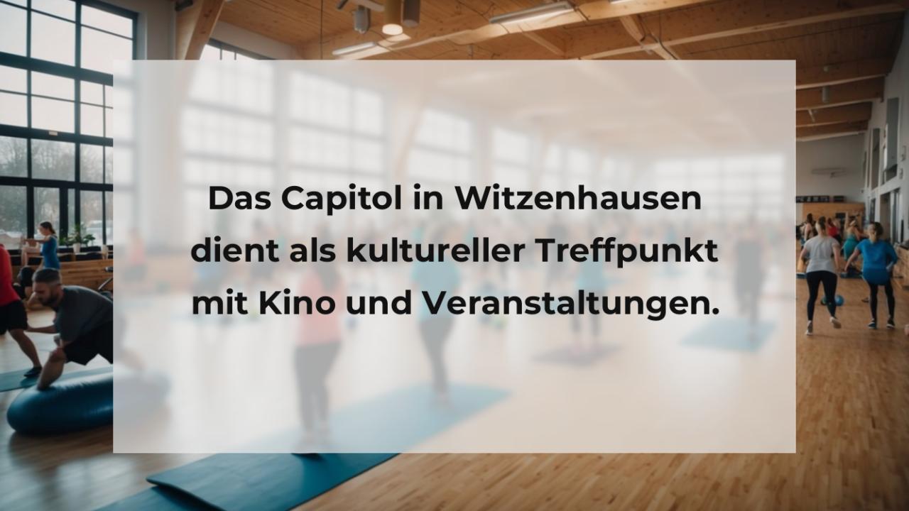 Das Capitol in Witzenhausen dient als kultureller Treffpunkt mit Kino und Veranstaltungen.