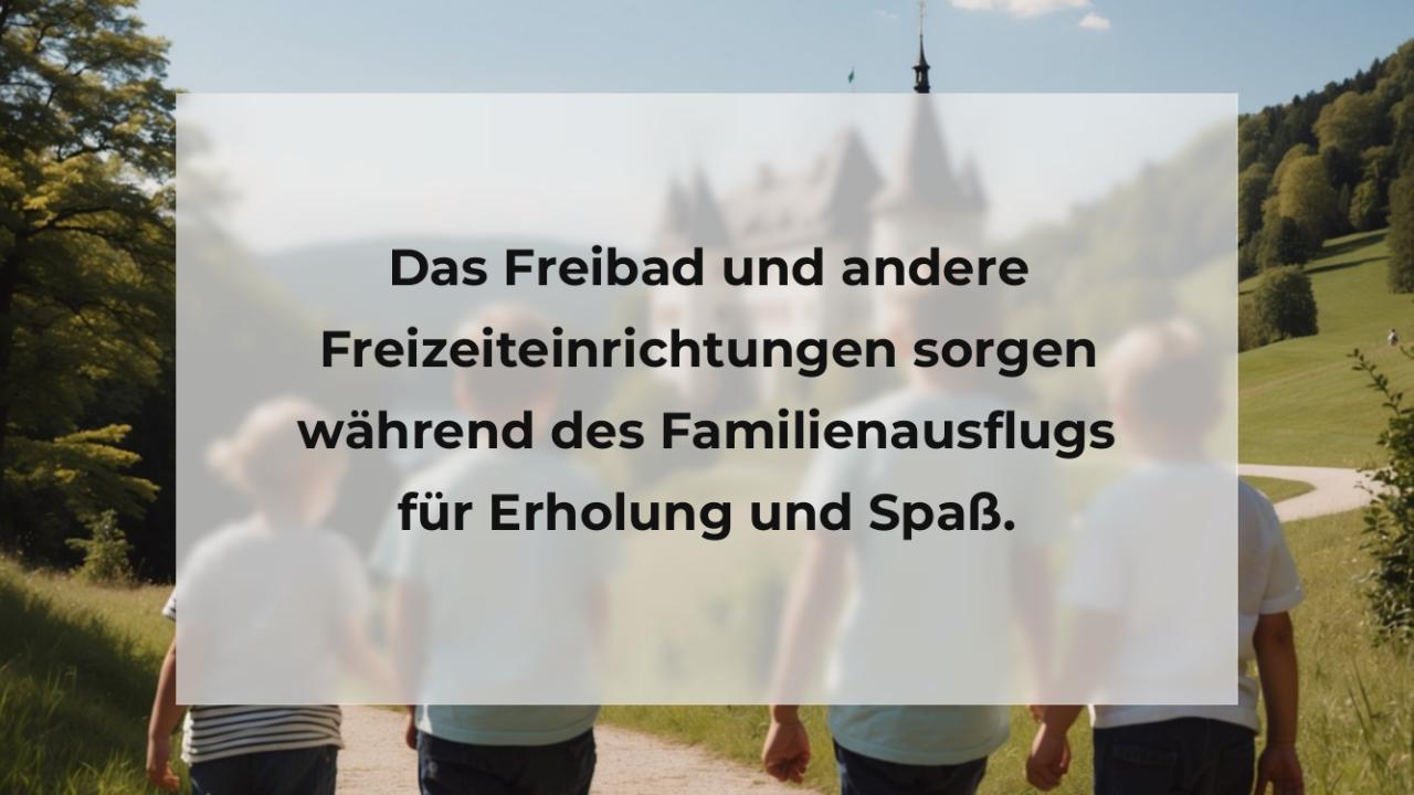 Das Freibad und andere Freizeiteinrichtungen sorgen während des Familienausflugs für Erholung und Spaß.