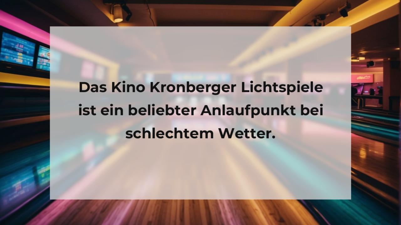 Das Kino Kronberger Lichtspiele ist ein beliebter Anlaufpunkt bei schlechtem Wetter.