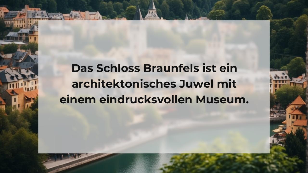 Das Schloss Braunfels ist ein architektonisches Juwel mit einem eindrucksvollen Museum.