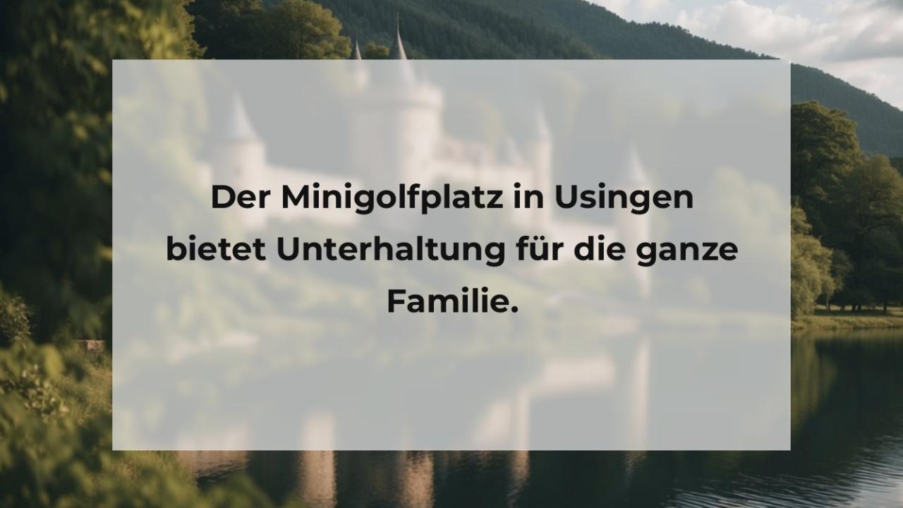 Der Minigolfplatz in Usingen bietet Unterhaltung für die ganze Familie.