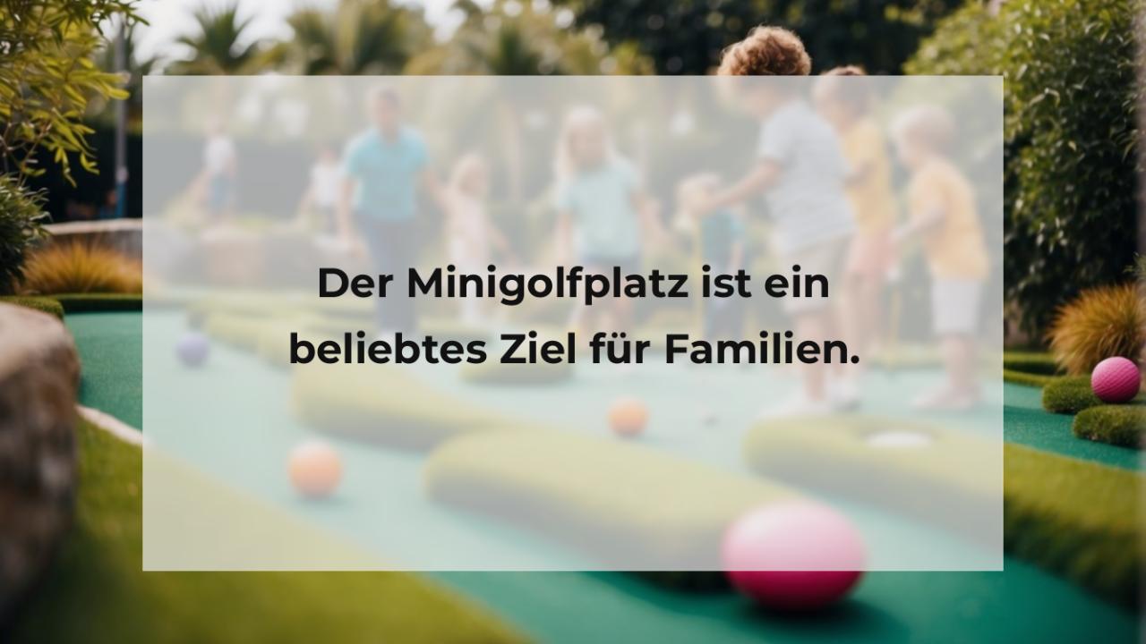 Der Minigolfplatz ist ein beliebtes Ziel für Familien.