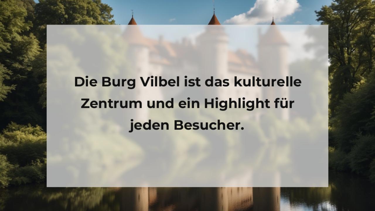 Die Burg Vilbel ist das kulturelle Zentrum und ein Highlight für jeden Besucher.