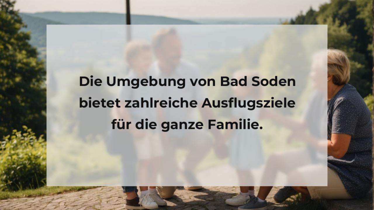 Die Umgebung von Bad Soden bietet zahlreiche Ausflugsziele für die ganze Familie.