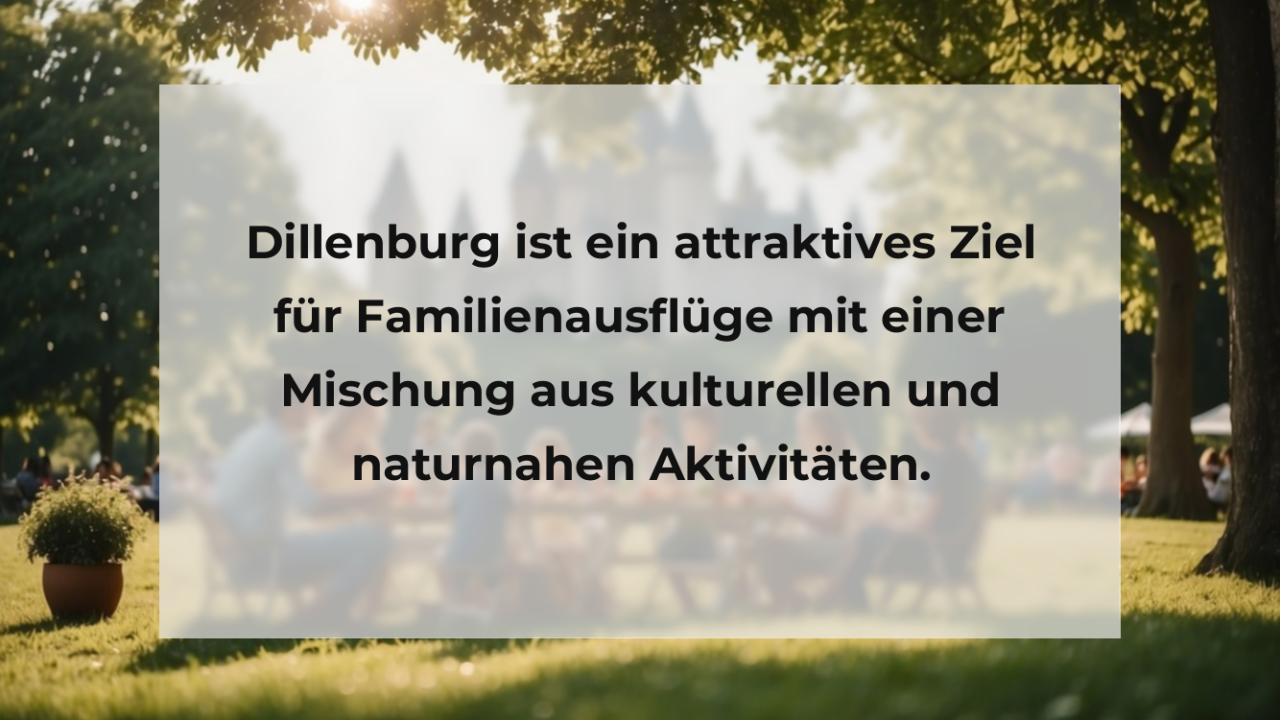 Dillenburg ist ein attraktives Ziel für Familienausflüge mit einer Mischung aus kulturellen und naturnahen Aktivitäten.