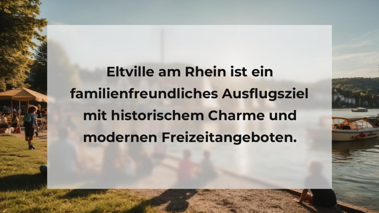 Eltville am Rhein ist ein familienfreundliches Ausflugsziel mit historischem Charme und modernen Freizeitangeboten.