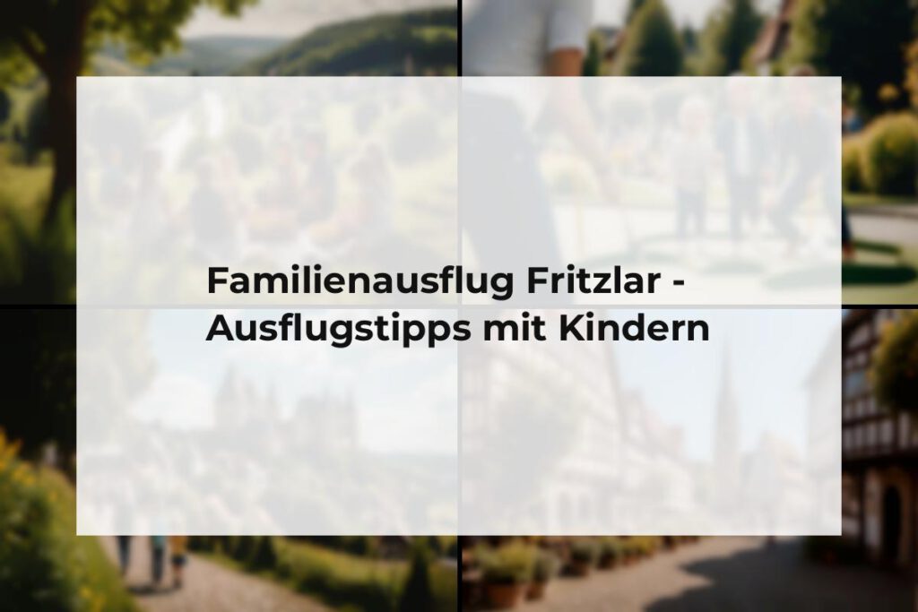 Familienausflug Fritzlar