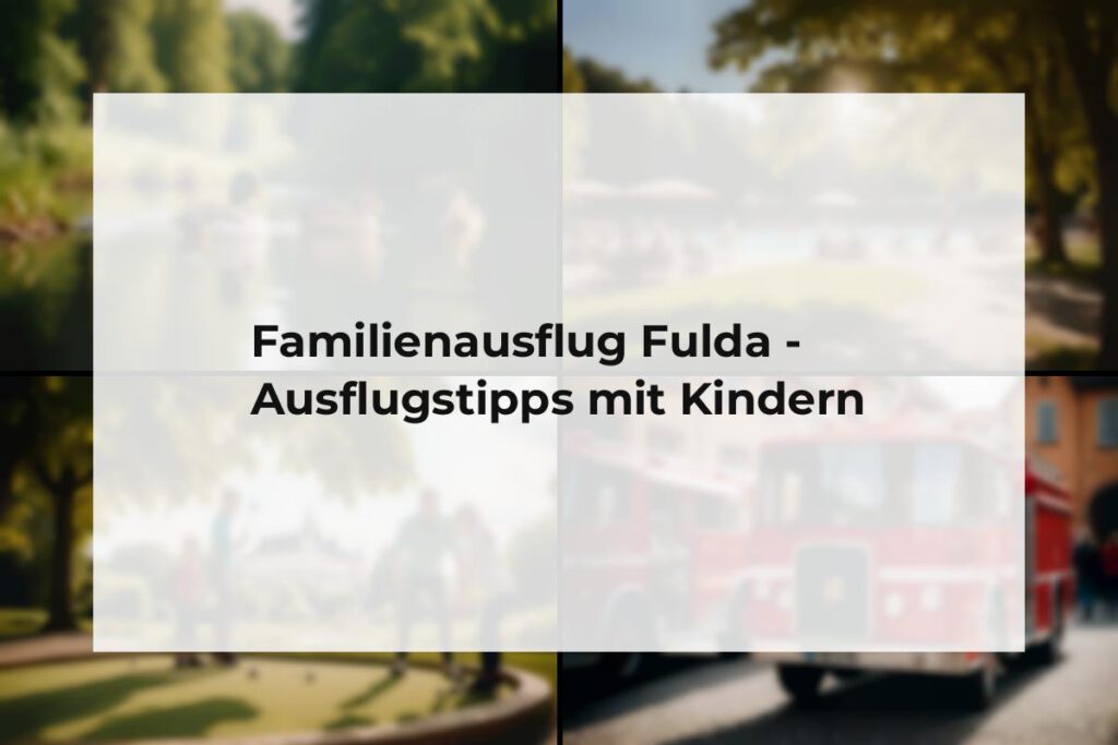 Familienausflug Fulda