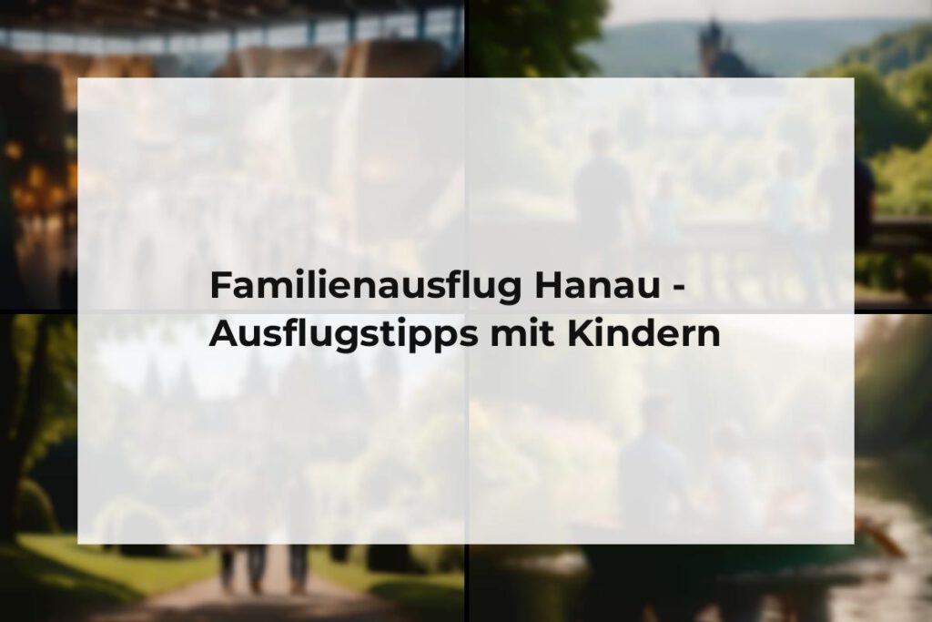 Familienausflug Hanau