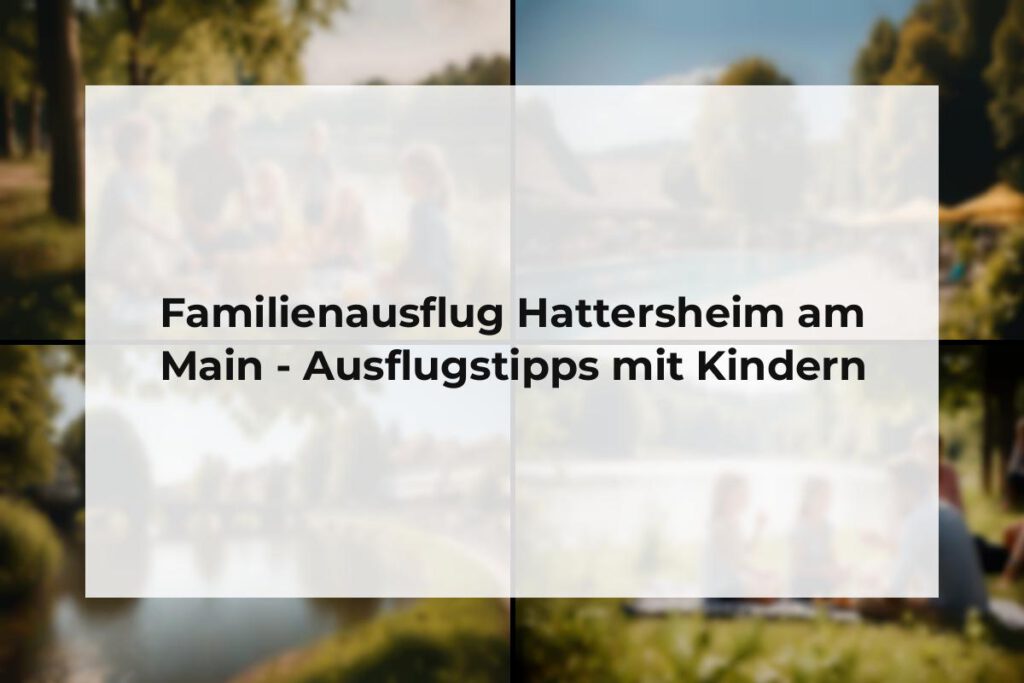 Familienausflug Hattersheim am Main