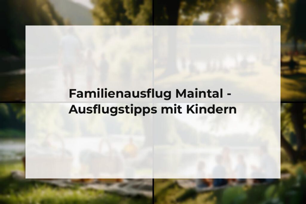 Familienausflug Maintal