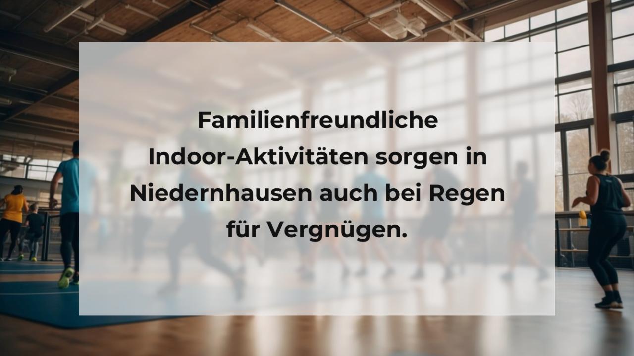 Familienfreundliche Indoor-Aktivitäten sorgen in Niedernhausen auch bei Regen für Vergnügen.