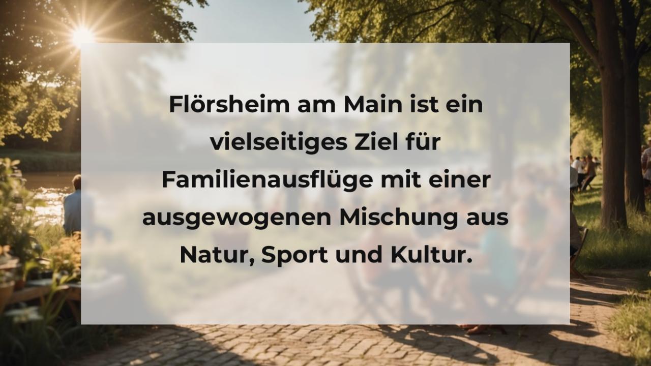 Flörsheim am Main ist ein vielseitiges Ziel für Familienausflüge mit einer ausgewogenen Mischung aus Natur, Sport und Kultur.