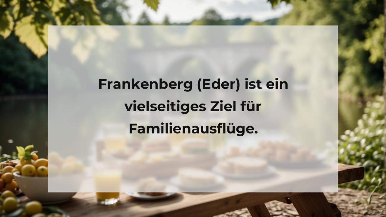 Frankenberg (Eder) ist ein vielseitiges Ziel für Familienausflüge.
