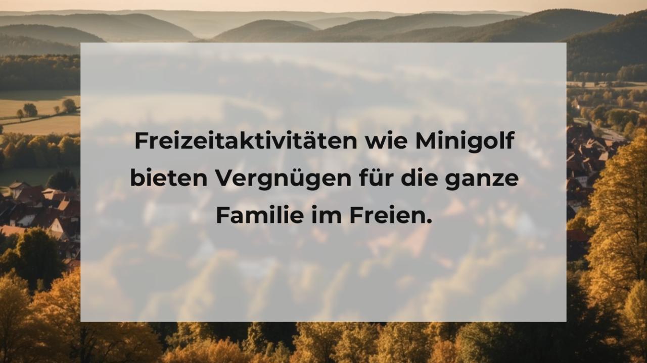 Freizeitaktivitäten wie Minigolf bieten Vergnügen für die ganze Familie im Freien.