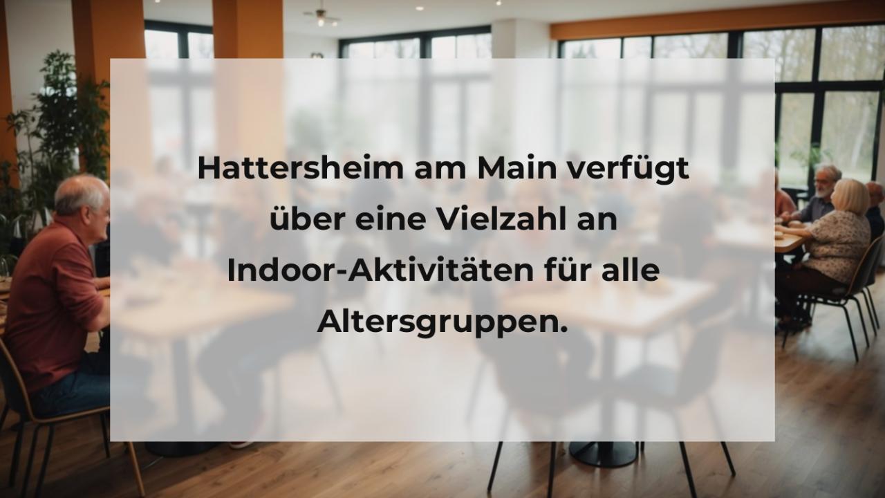 Hattersheim am Main verfügt über eine Vielzahl an Indoor-Aktivitäten für alle Altersgruppen.