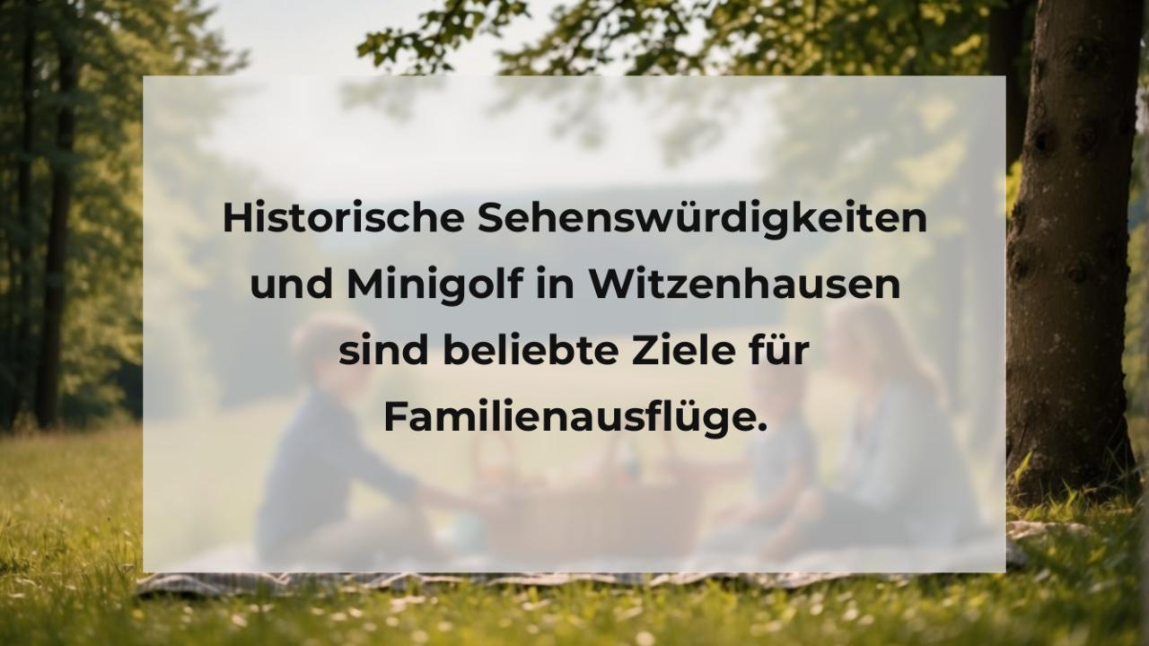 Historische Sehenswürdigkeiten und Minigolf in Witzenhausen sind beliebte Ziele für Familienausflüge.