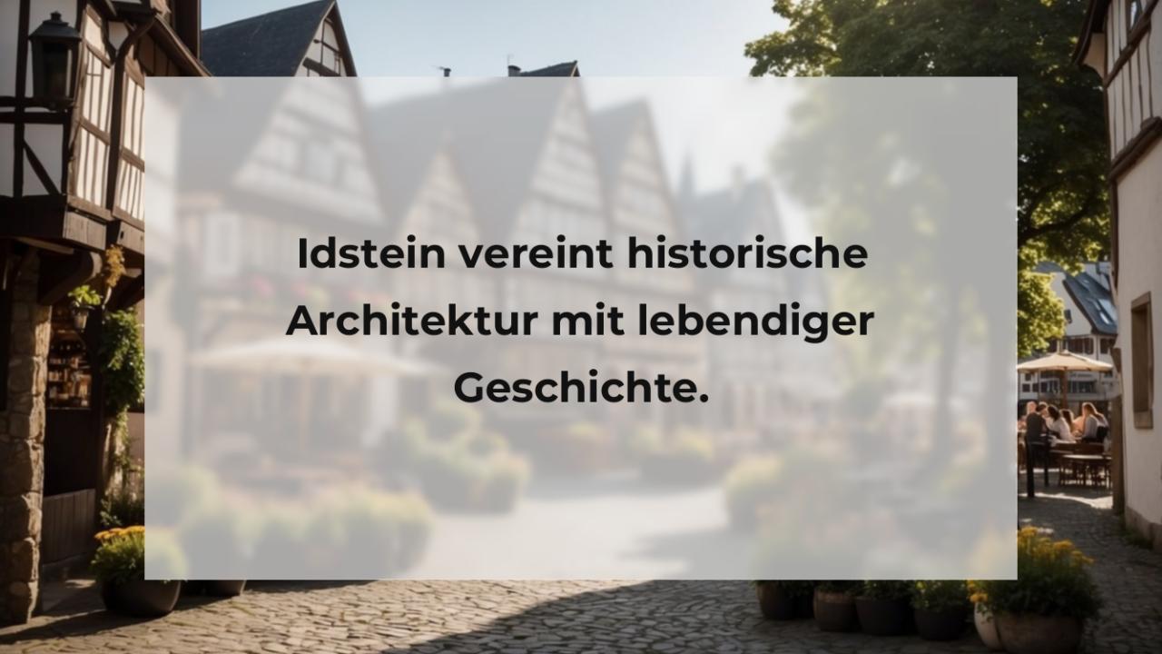 Idstein vereint historische Architektur mit lebendiger Geschichte.