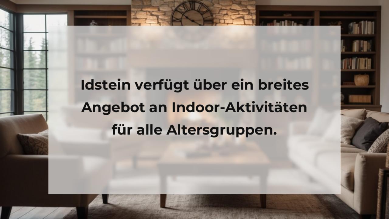 Idstein verfügt über ein breites Angebot an Indoor-Aktivitäten für alle Altersgruppen.