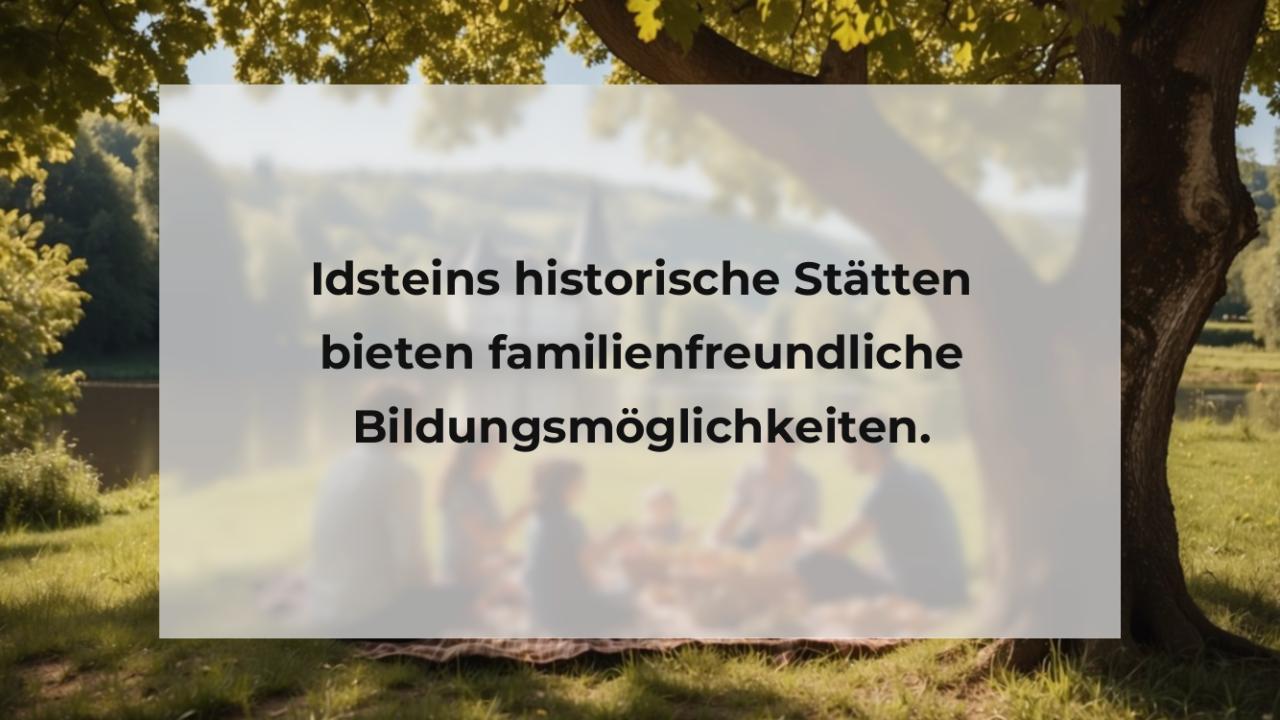 Idsteins historische Stätten bieten familienfreundliche Bildungsmöglichkeiten.
