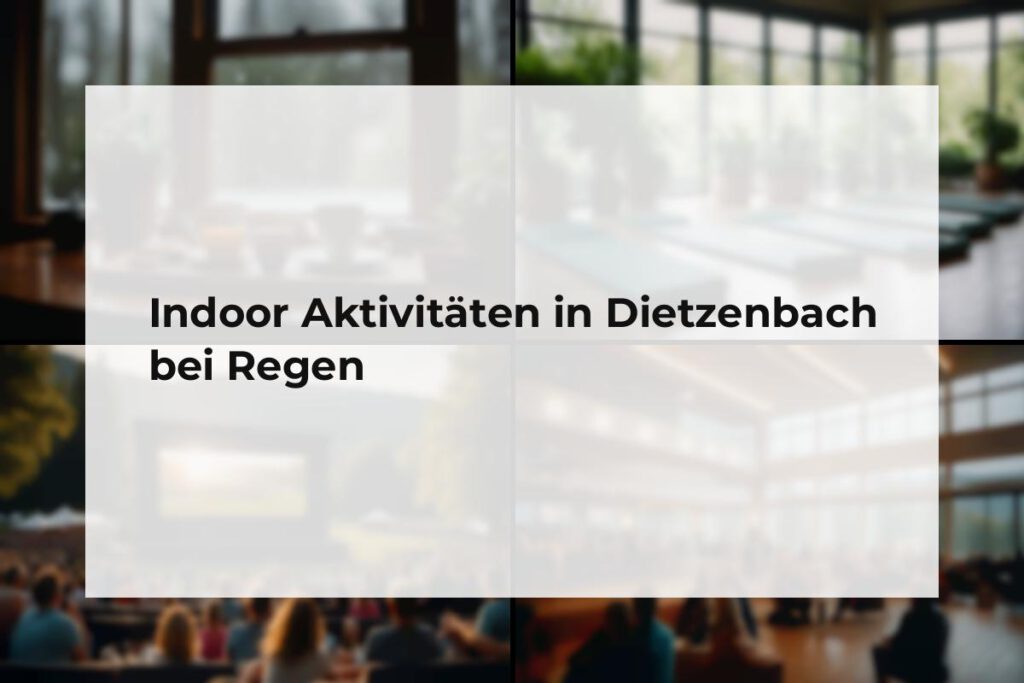 Indoor Aktivitäten Dietzenbach