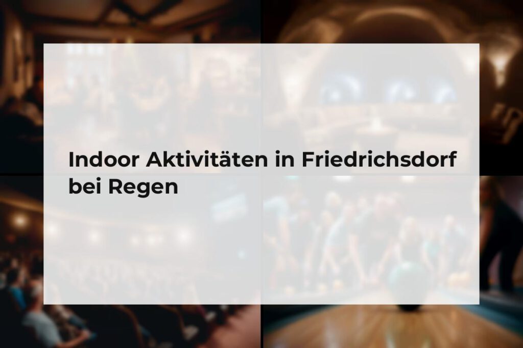 Indoor Aktivitäten Friedrichsdorf