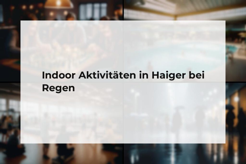 Indoor Aktivitäten Haiger