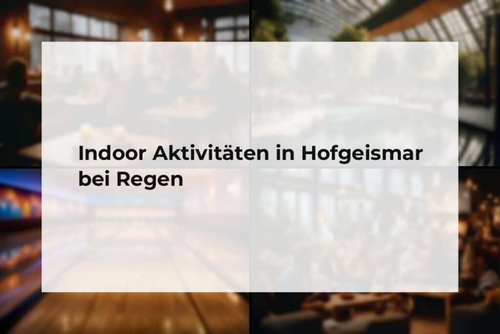 Indoor Aktivitäten Hofgeismar