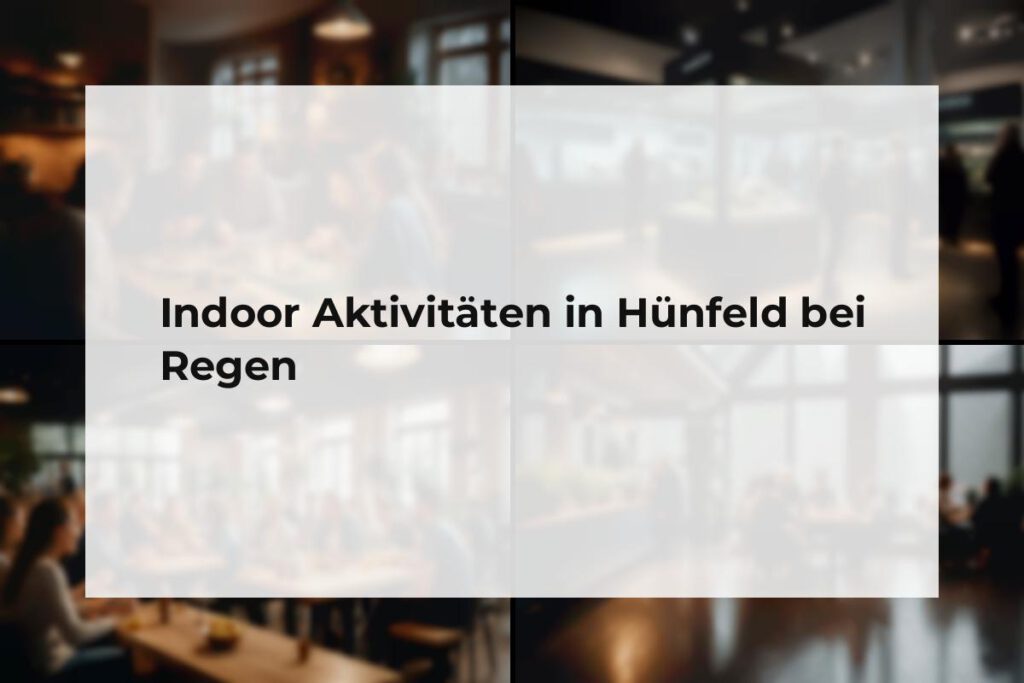 Indoor Aktivitäten Hünfeld