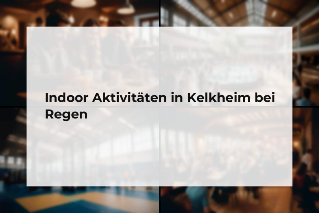 Indoor Aktivitäten Kelkheim