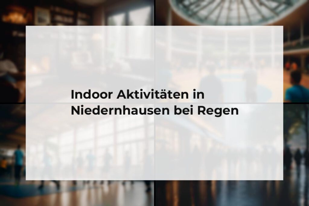 Indoor Aktivitäten Niedernhausen