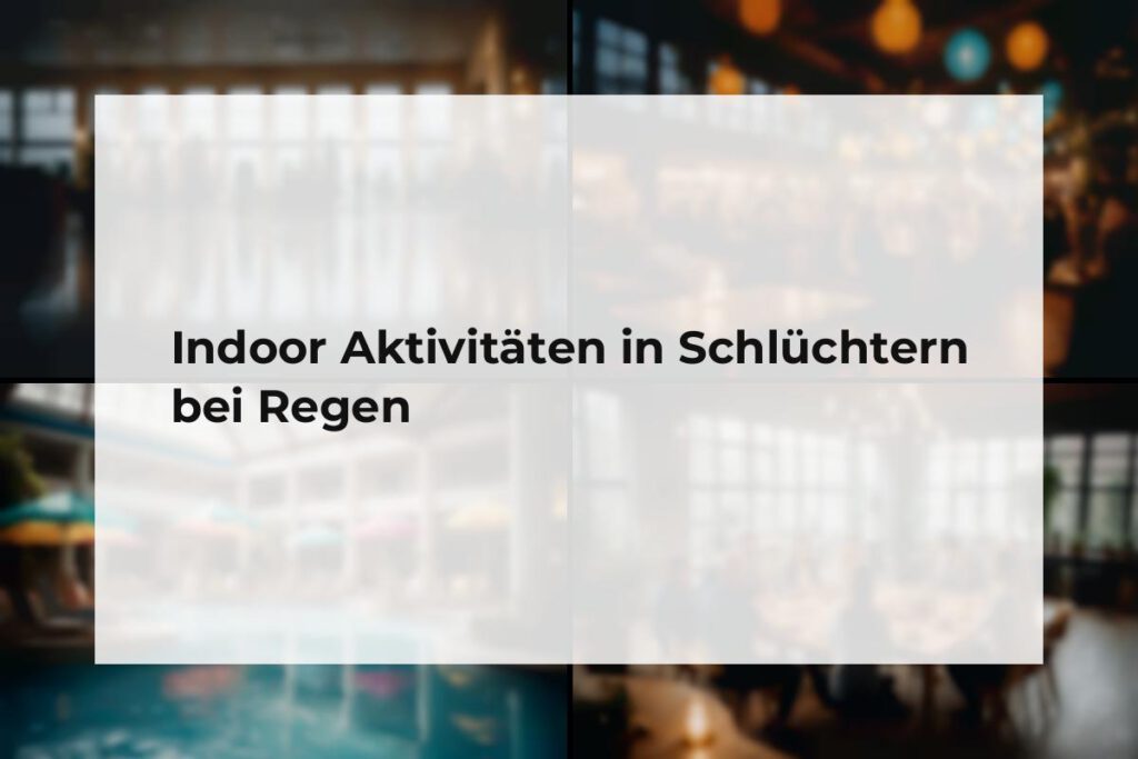 Indoor Aktivitäten Schlüchtern