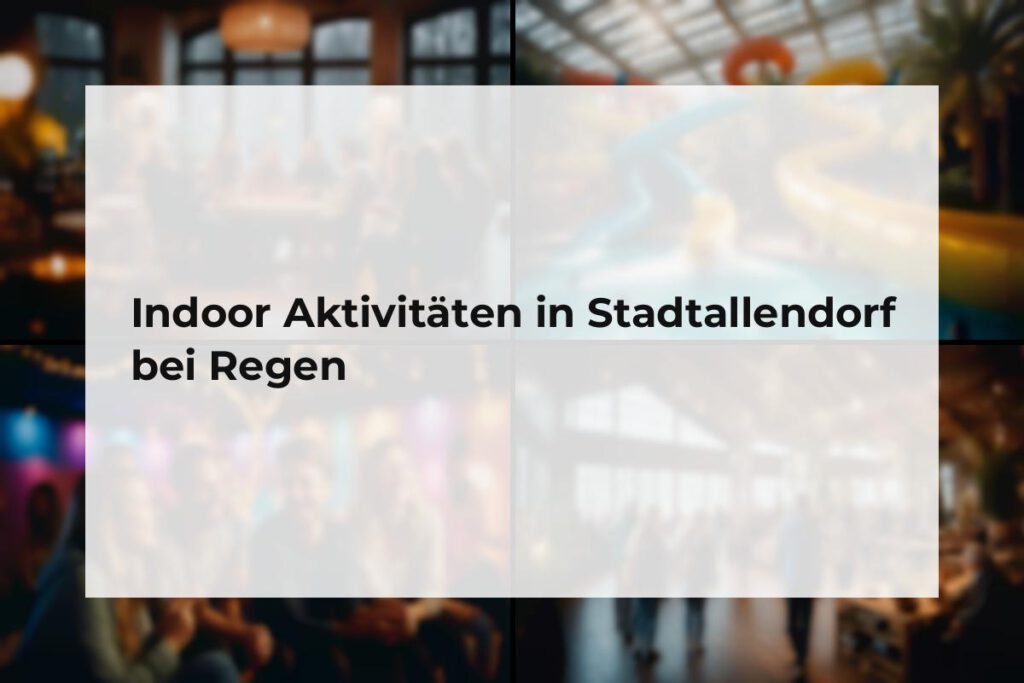 Indoor Aktivitäten Stadtallendorf