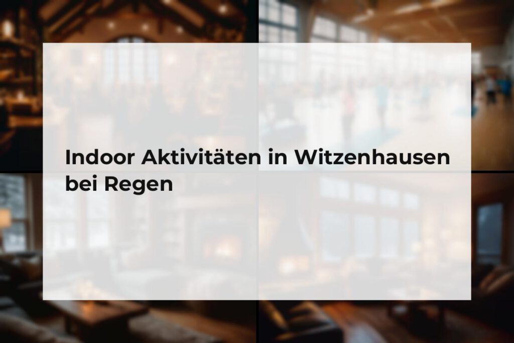 Indoor Aktivitäten Witzenhausen