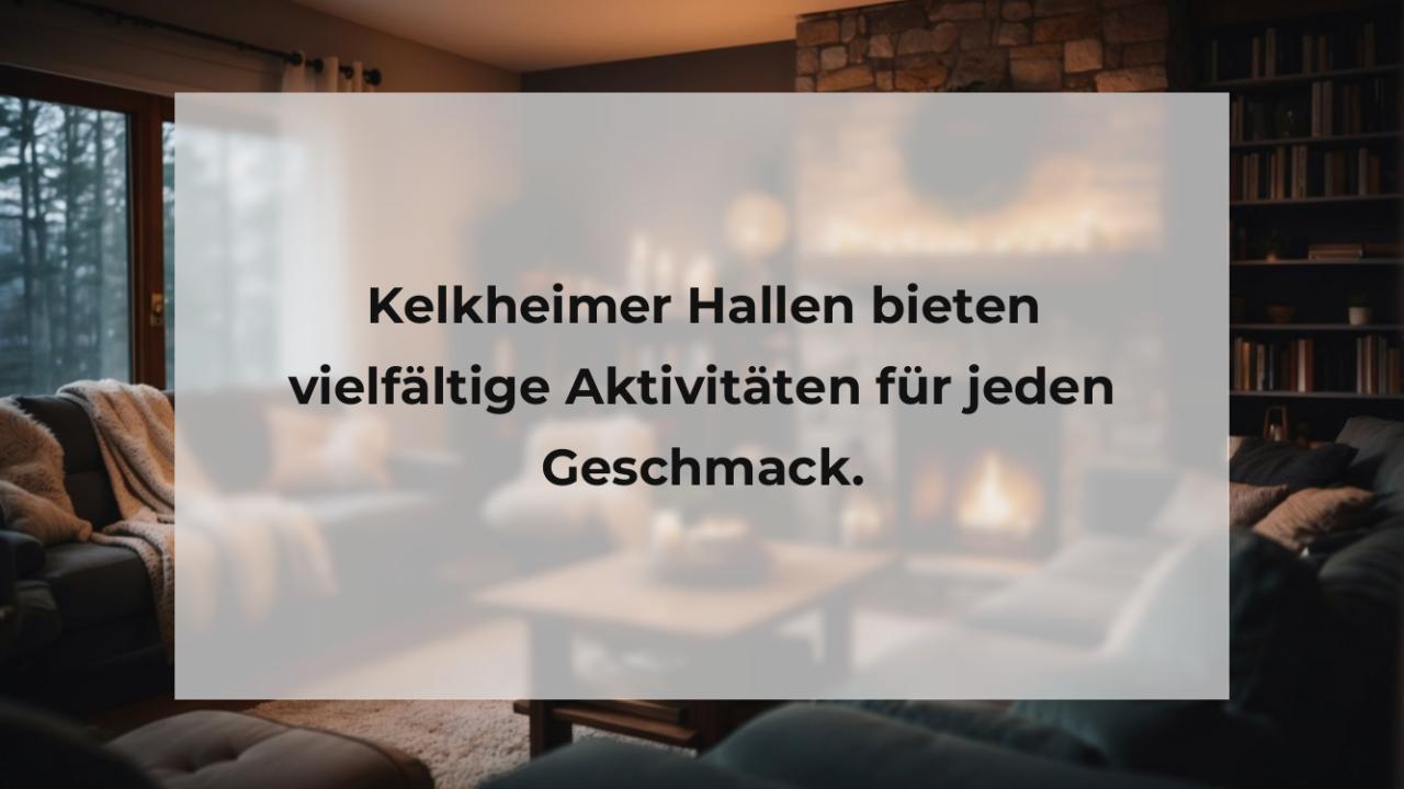 Kelkheimer Hallen bieten vielfältige Aktivitäten für jeden Geschmack.