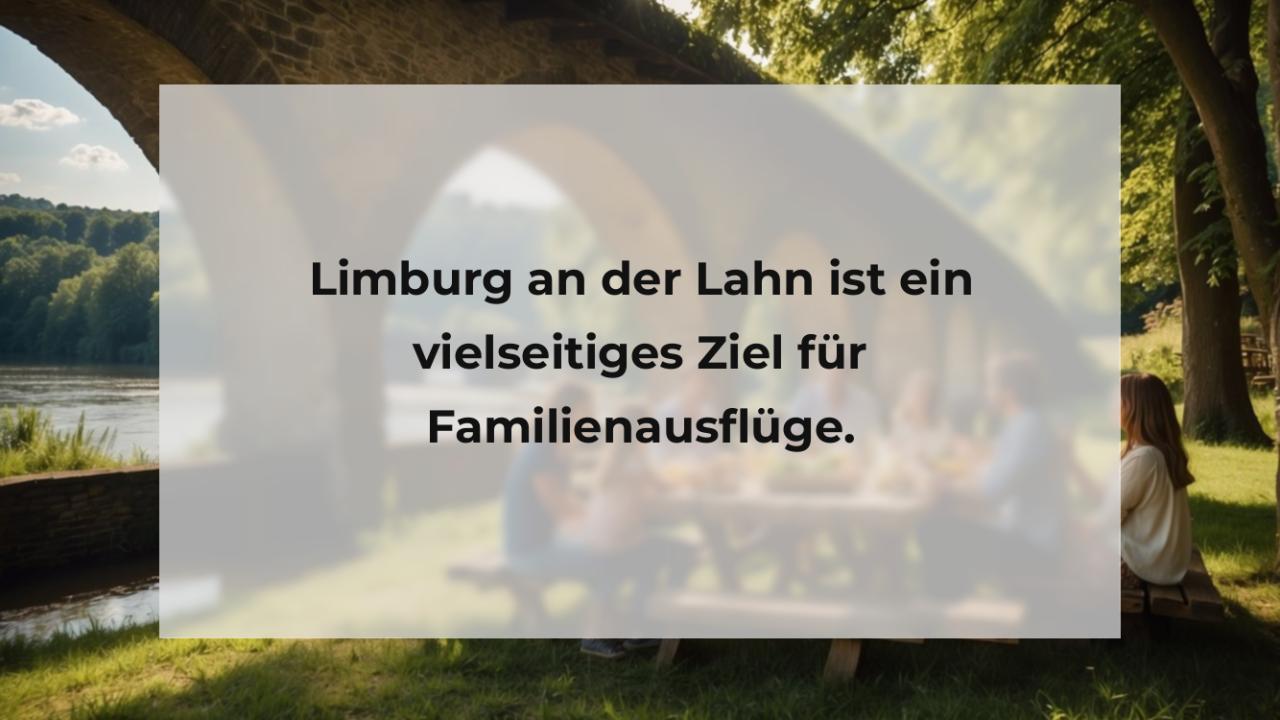 Limburg an der Lahn ist ein vielseitiges Ziel für Familienausflüge.