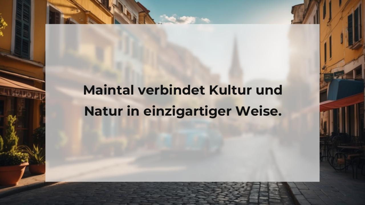 Maintal verbindet Kultur und Natur in einzigartiger Weise.