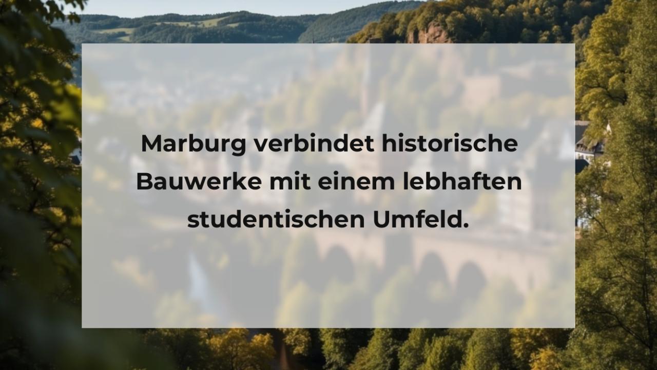 Marburg verbindet historische Bauwerke mit einem lebhaften studentischen Umfeld.