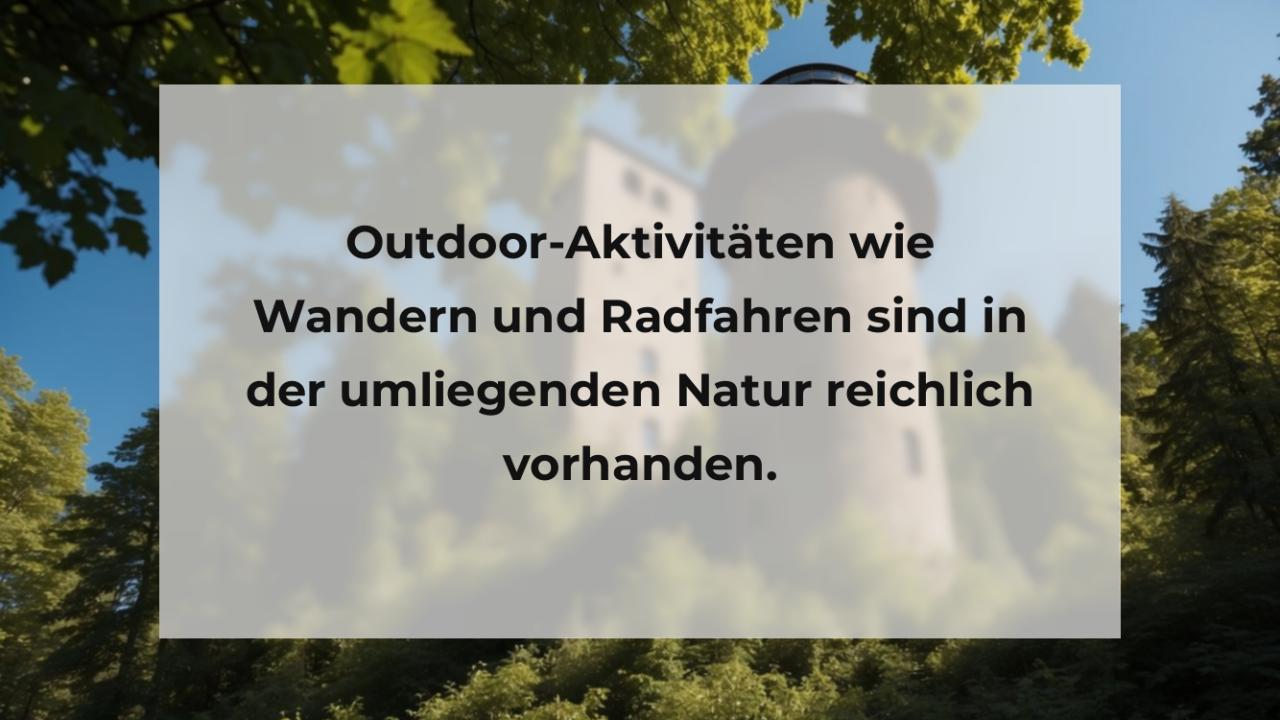 Outdoor-Aktivitäten wie Wandern und Radfahren sind in der umliegenden Natur reichlich vorhanden.