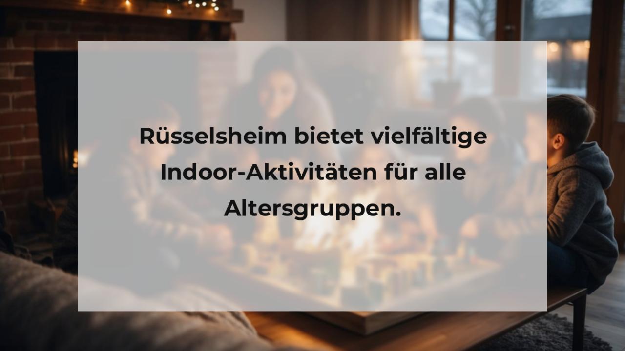 Rüsselsheim bietet vielfältige Indoor-Aktivitäten für alle Altersgruppen.