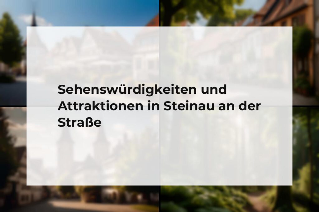 Sehenswürdigkeiten und Attraktionen Steinau an der Straße