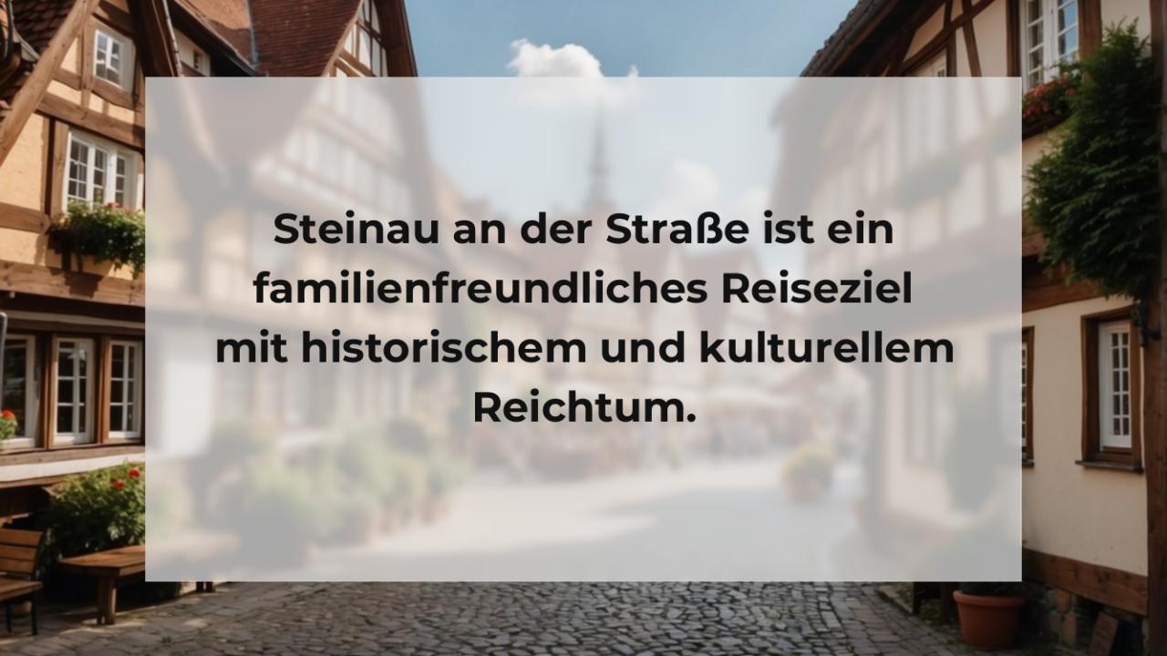 Steinau an der Straße ist ein familienfreundliches Reiseziel mit historischem und kulturellem Reichtum.
