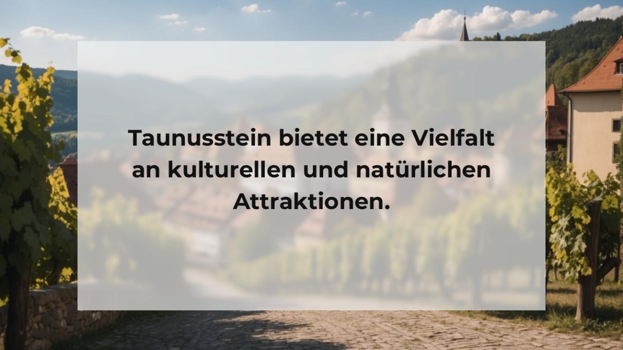 Taunusstein bietet eine Vielfalt an kulturellen und natürlichen Attraktionen.